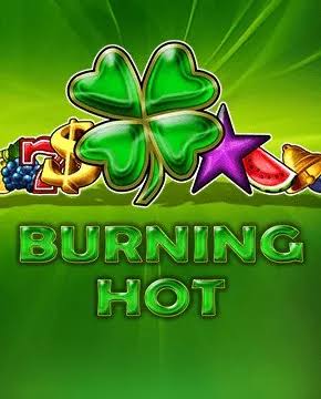 Burning Hot – Eindruck der Redaktion